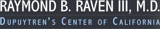 Raymond B. Raven III, M.D. - Dupuytren's Center of California